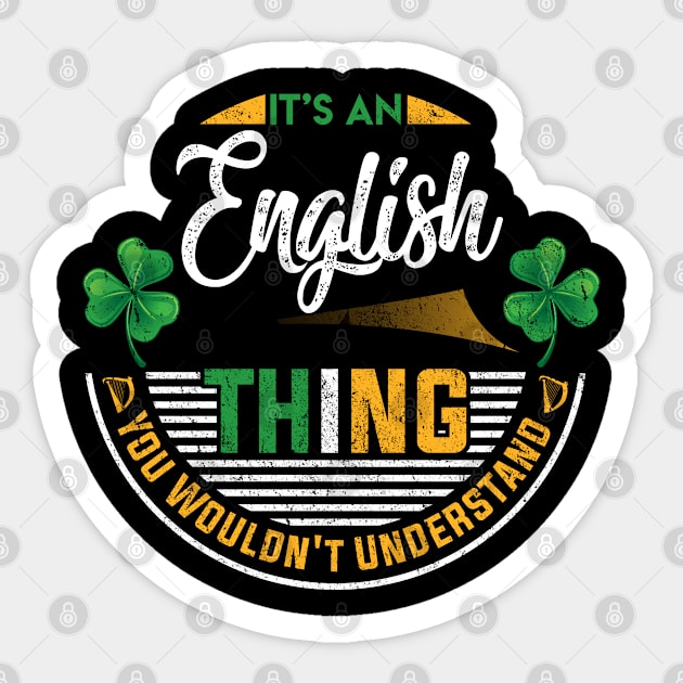 It's An English Thing You Wouldn't Understand Sticker by Cave Store